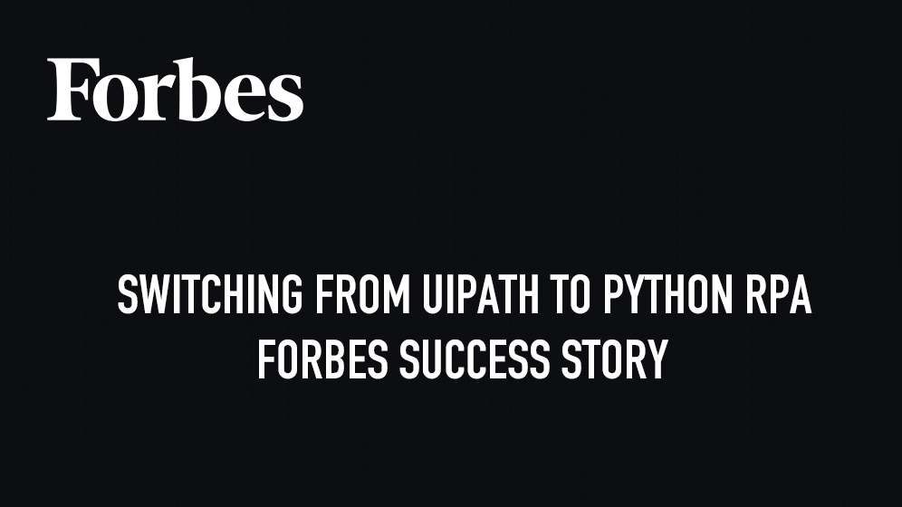Successful transition from UiPath to Python RPA