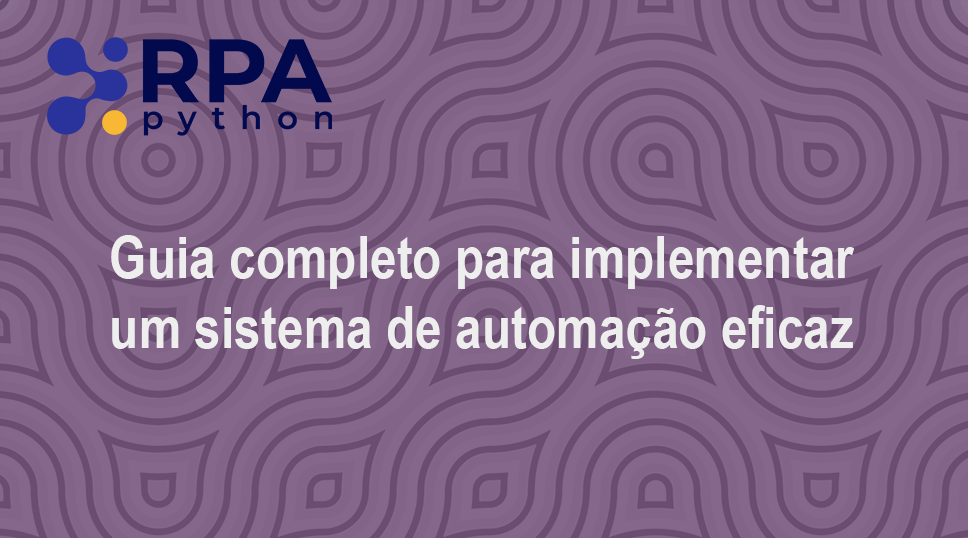 Guia completo para implementar um sistema de automação eficaz Color