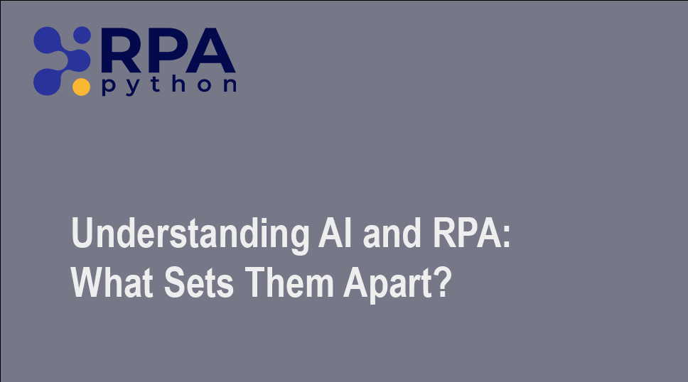 Understanding AI and RPA What Sets Them Apart
