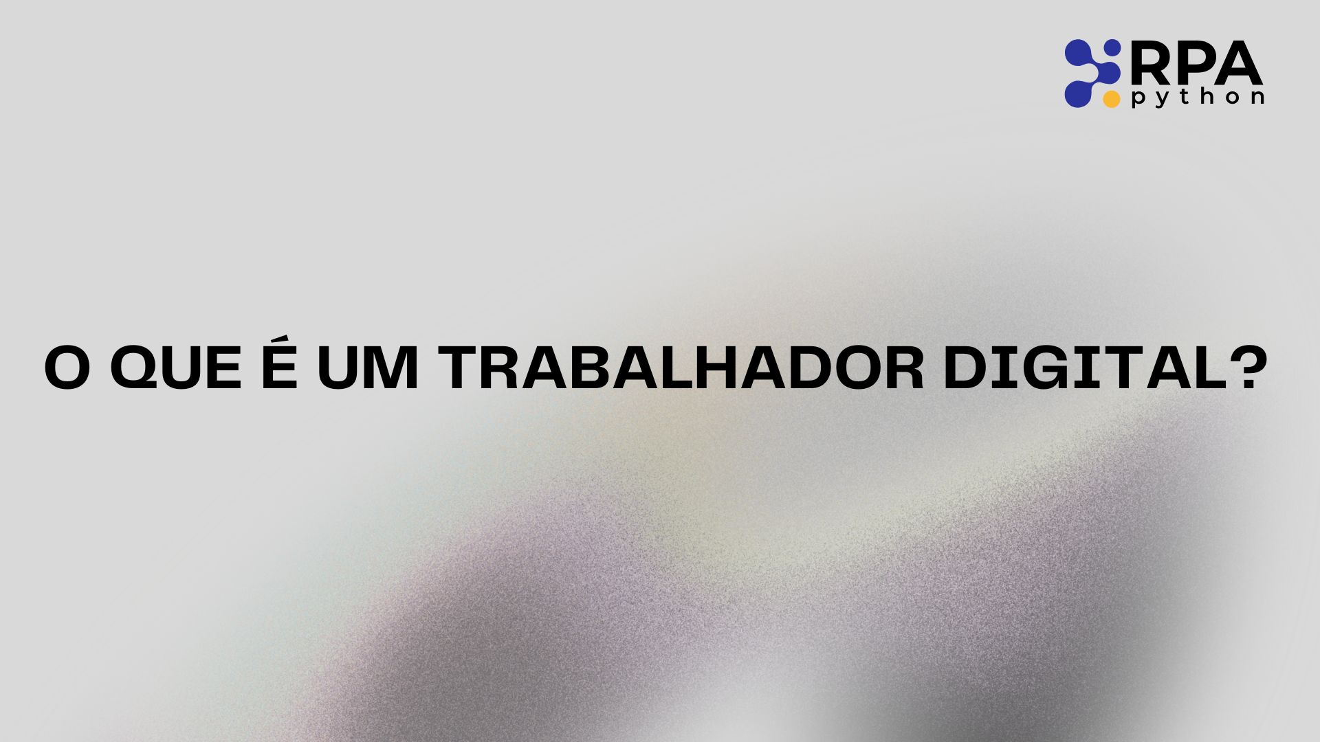 O que é um Trabalhador Digital?