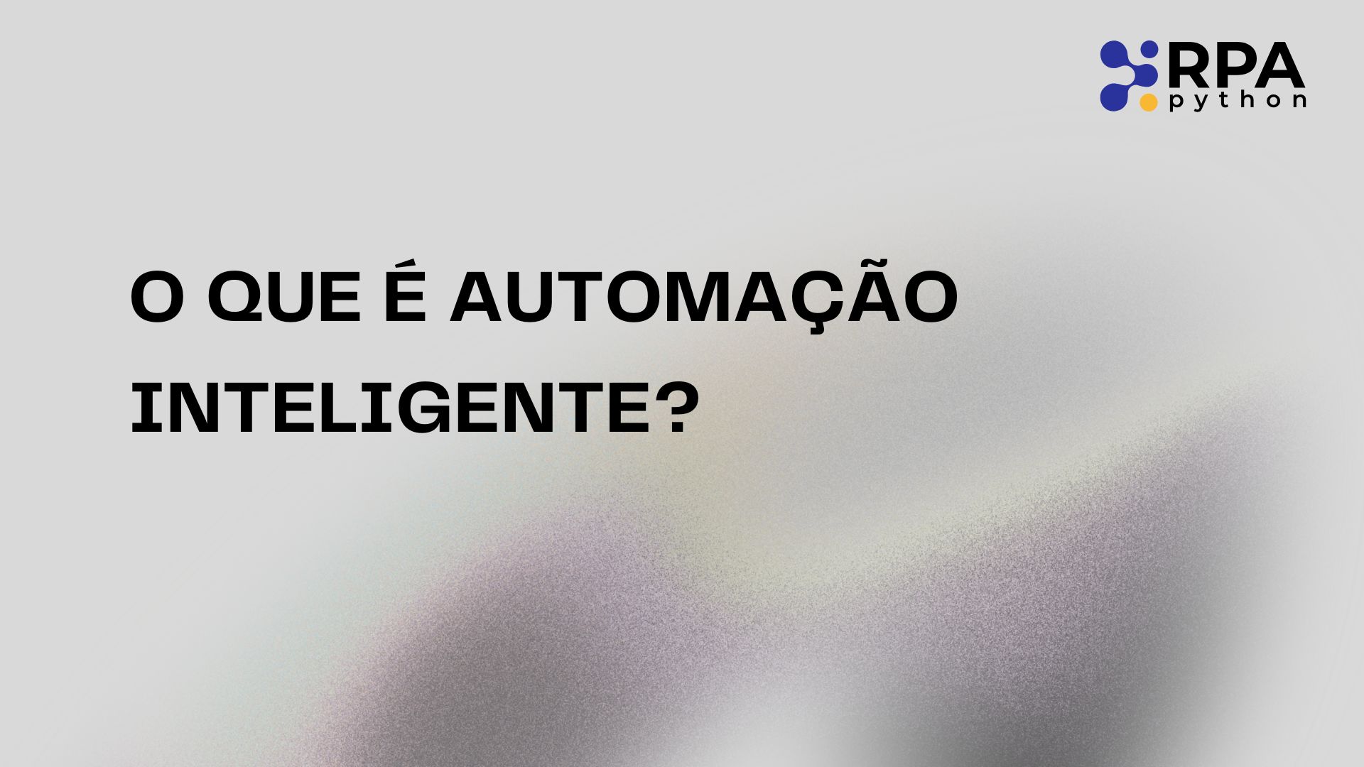O que é Automação Inteligente?